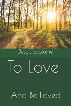 Paperback To Love: And Be Loved Book