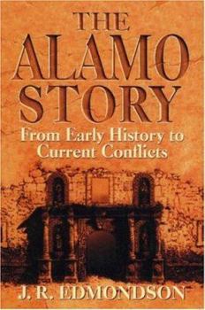 Paperback Alamo Story: From Early History to Current Conflicts Book