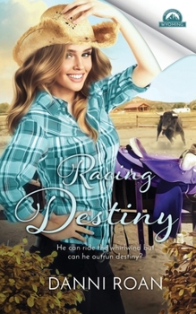 Racing Destiny: Whispers in Wyoming - Book #13 of the Whispers in Wyoming