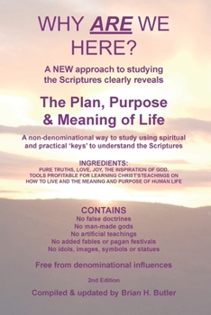 Paperback Why Are We Here?: A new approach to studying the Bible clearly reveals the purpose of life. Book
