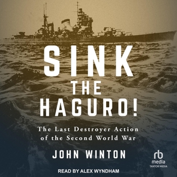Audio CD Sink the Haguro!: The Last Destroyer Action of the Second World War Book
