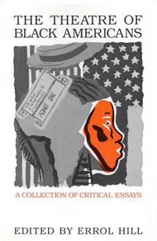 Paperback The Theatre of Black Americans: A Collection of Critical Essays Book