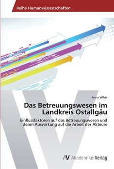 Paperback Das Betreuungswesen im Landkreis Ostallgäu [German] Book