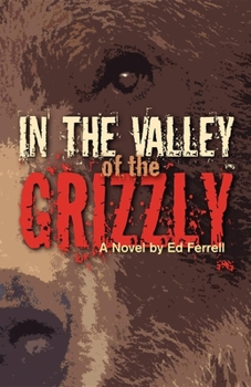 Paperback In the Valley of the Grizzly Book