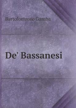 Paperback De' Bassanesi [Italian] Book