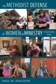 Hardcover The Methodist Defense of Women in Ministry Book