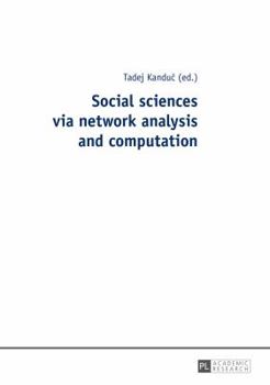 Paperback Social Sciences Via Network Analysis and Computation Book