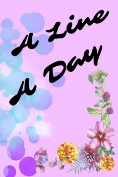 A Line A Day: 6x9 Journal To Write Down Your Thoughtful Memories One Line At A Time (2 Year)