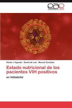 Estado Nutricional de Los Pacientes Vih Positivos