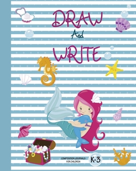 Draw & Write: Blank Journal for Kids| Primary Composition Notebook with top half of page for drawing and lined bottom page for writing| Wide-Ruled| ... themed Notebook| (Children's Notebook)