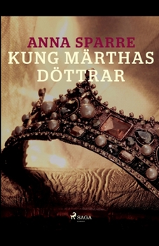 Paperback Kung Märthas döttrar [Swedish] Book