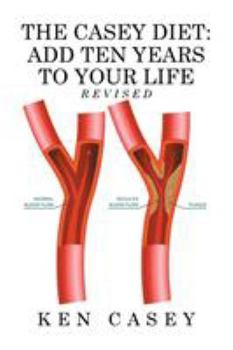 Paperback The Casey Diet: Add Ten Years to Your Life Book