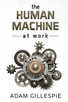 Paperback The Human Machine at work Book