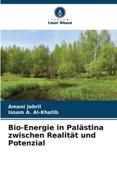 Paperback Bio-Energie in Palästina zwischen Realität und Potenzial [German] Book