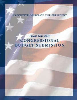 Paperback Fiscal Year 2018: Congressional Budget Submission Book