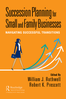 Paperback Succession Planning for Small and Family Businesses: Navigating Successful Transitions Book