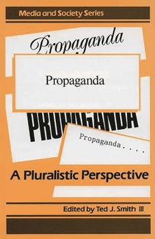 Hardcover Propaganda: A Pluralistic Perspective Book