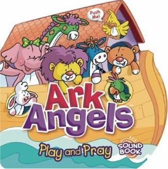 Board book Ark Angels: Play and Pray Book