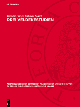 Hardcover Drei Veldekestudien: Das Veldekeproblem. Der Eneideepilog. Die Beiden Stauferpartien [German] Book