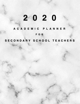 Paperback 2020 Academic Planner for Secondary School Teachers: 8.5x11" 2020 Weekly And Monthly Marble Academic Calendar With Yearly Planner Book