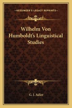 Paperback Wilhelm Von Humboldt's Linguistical Studies Book