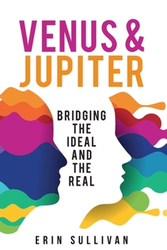 Paperback Venus and Jupiter: Bridging the Ideal and the Real Book