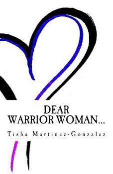 Paperback Dear Warrior Woman... Book