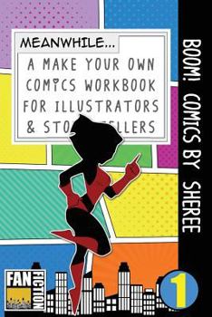 Paperback Boom! Comics by Sheree: A What Happens Next Comic Book for Budding Illustrators and Story Tellers Book