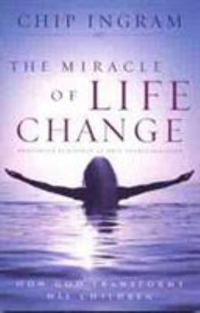 Paperback The Miracle of Life Change: How God Transforms His Children Book