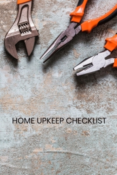 Paperback Home upkeep checklist: Owner Maintenance Tracker and Record Book