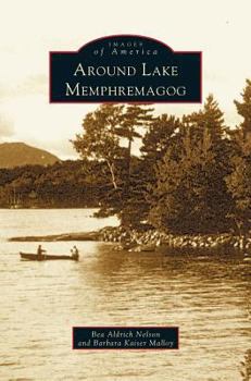 Hardcover Around Lake Memphremagog Book