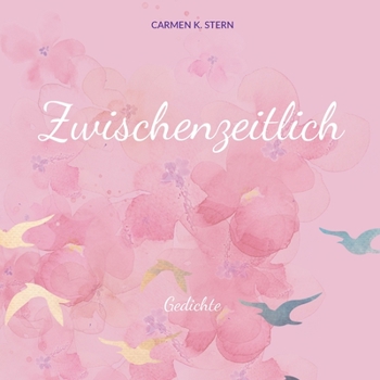 Paperback Zwischenzeitlich: Gedichte [German] Book