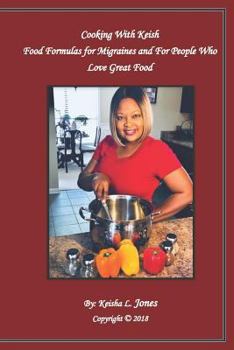 Paperback Cooking with Keish: Food Formulas for Migraines and for People Who Love Great Food Book