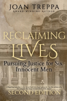 Paperback Reclaiming Lives: Pursuing Justice for Six Innocent Men Book