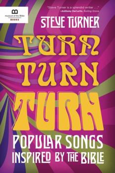 Hardcover Turn, Turn, Turn: Popular Songs Inspired by the Bible Book