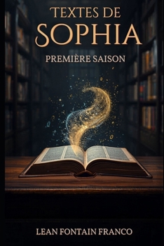 Paperback Textes de Sophia: Première Saison [French] Book
