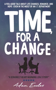 Paperback Time, for a change: Can a mysterious wooden box help an IT project manager with his dead-end life? Book