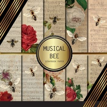 Paperback Scrapbook Paper: Musical Bees: Double Sided Craft Paper For Card Making, Origami & DIY Projects Decorative Scrapbooking Paper Book