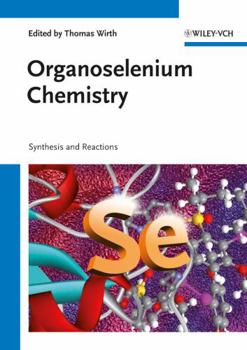 Hardcover Organoselenium Chemistry: Synthesis and Reactions Book