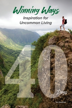Winning Ways: Inspiration for Uncommon Living