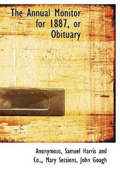 Hardcover The Annual Monitor for 1887, or Obituary Book