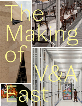 Hardcover The Making of V&a East Book