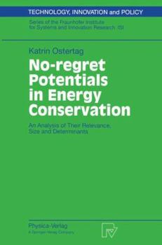 Paperback No-Regret Potentials in Energy Conservation: An Analysis of Their Relevance, Size and Determinants Book