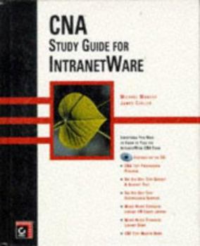 Hardcover CNA Study Guide for NetWare 4.11 Intranetware: With CDROM [With CNA Test Simulation] Book