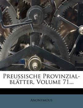 Paperback Preussische Provinzial-Bl?tter, Volume 71... [German] Book