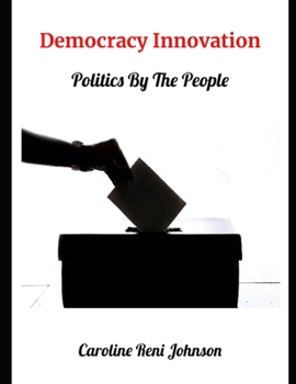 Paperback Democracy Innovation: Politics by the people Book