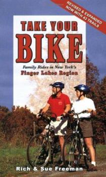 Paperback Take Your Bike - Family Rides in New York's Finger Lakes Region Book