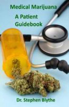 Paperback Medical Marijuana: Patient Guidebook Book