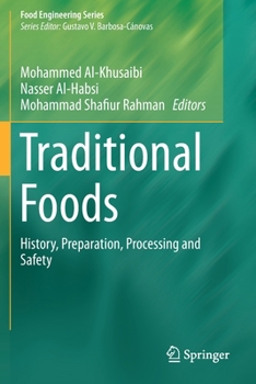 Paperback Traditional Foods: History, Preparation, Processing and Safety Book