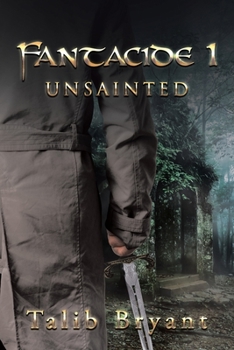 Paperback Fantacide 1: Unsainted Book